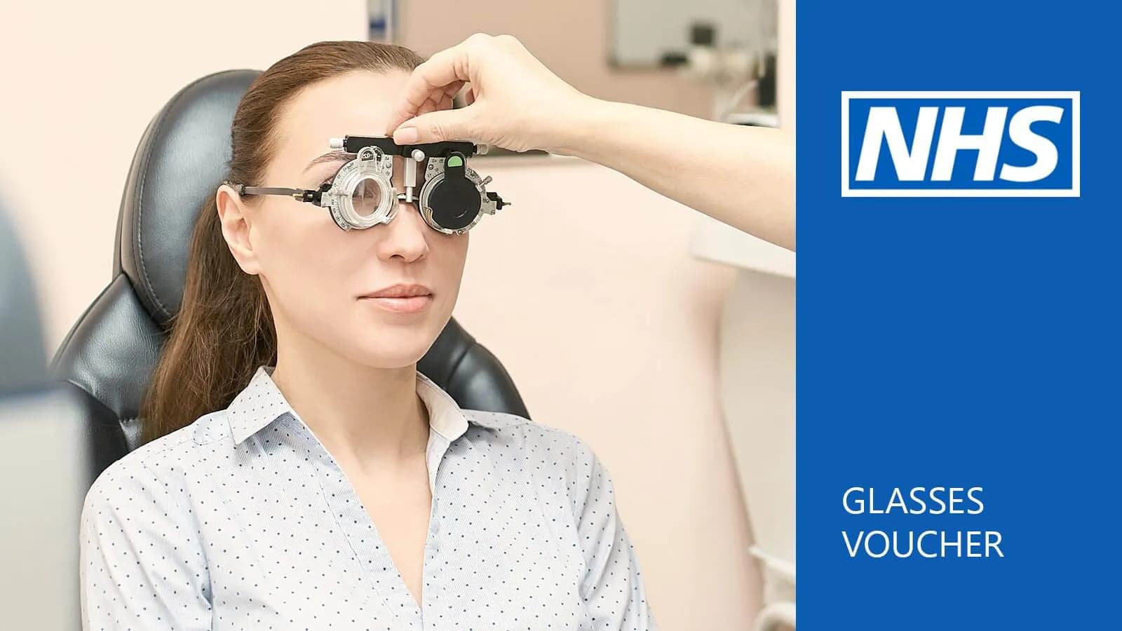 A woman undergoing an eye test using trial frames, next to the NHS logo and 'Glasses Voucher' text, illustrating the government optical scheme.