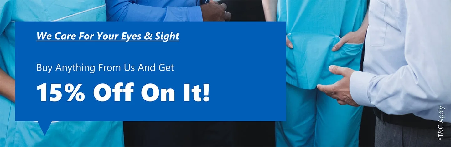Banner for NHS offer with the message ‘We Care For Your Eyes & Sight. Buy Anything From Us And Get 15% Off On It!’ in large white text on a blue speech bubble. Background shows healthcare professionals in blue scrubs and a person in a white shirt standing together.