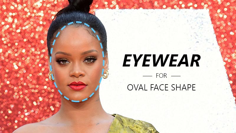 Glasses for face shape: From round to oval faces