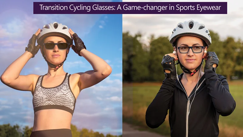 Transition Cycling Glasses: A Game-changer in Sports Eyewear