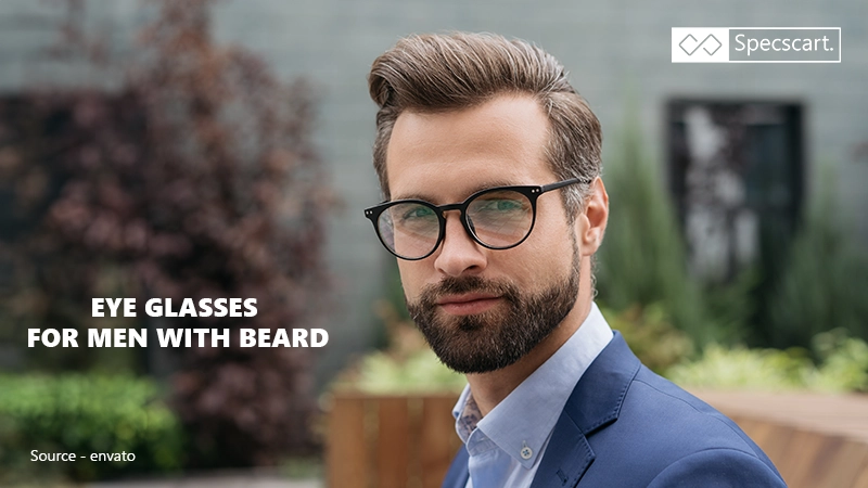 Bearded Men Fashion | Glasses to suit your rugged look